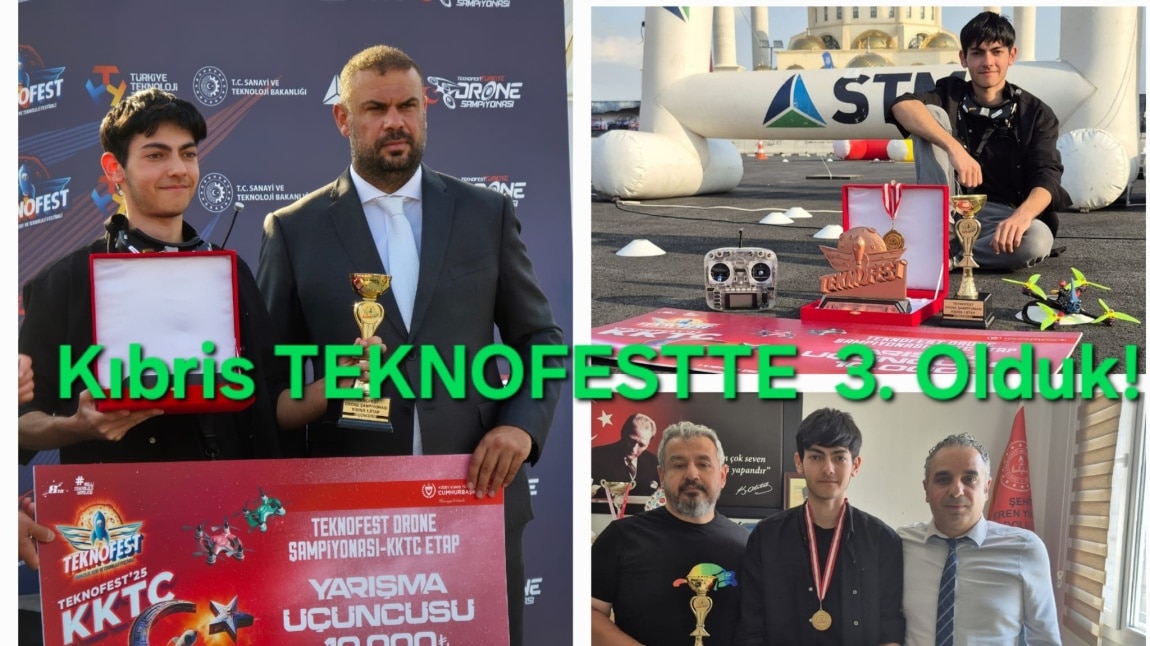 GURURLUYUZ: KIBRIS TEKNOFEST’TE 3. OLDUK