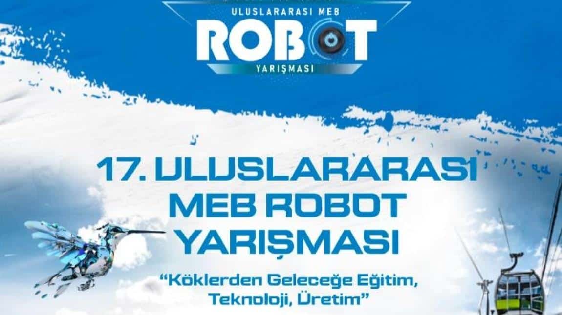 KAYSERİ MEB ROBOT YARIŞMASI İÇİN HAZIRLIKLAR DEVAM EDİYOR
